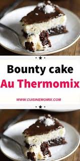 Je Vous Propose Une Delicieuse Recette De Gateau Bounty Cake Au Noix De Coco Et Chocolat Une Re Dessert Noix De Coco Recettes De Cuisine Gateau Chocolat Noix