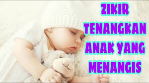 Saat bayi menangis bacakan doa ini untuk menenangkan islami dot co. Zikir Untuk Anak Yang Menangis Bayi Meragam Tenangkan Jiwa Insomnia Problem Youtube