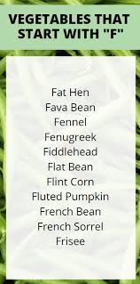 Jump to navigation jump to search. 30 Vegetables That Start With F With Pictures 2021 Edition