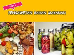 Pengawetan makanan ditujukan agar makanan yang bersangkutan dapat bertahan lebih lama. Pengawetan Bahan Makanan