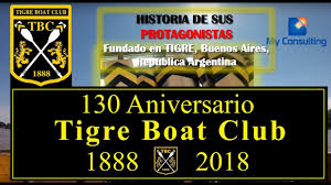 Club tripulación tiempo recorrido puesto 11 m30 tbc 1: Tigre Boat Club 130 Aniversario 1888 A 2018 La Historia Del Emblematico Club De Remo Youtube