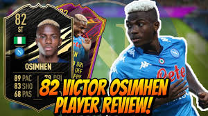 Ones to watch osimhen is bound for more. Fifa 21 Ultimate Team 82 Inform Victor Osimhen Player Review Cheap Aubameyang Youtube