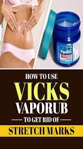 How To Use Vicks Vaporub To Get Rid Of Stretch Marks Vicks Vaporub Uses Vicks Vaporub Vicks