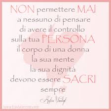 L'amore rende felici e riempie il cuore, non rompe costole e non lascia lividi sulla faccia. Frasi Donne Frasi Sulle Donne Aforismi E Pensieri