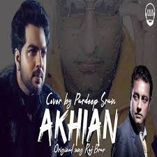 Akhian In 2020 Mp3 Song Mp3 Song Download Songs