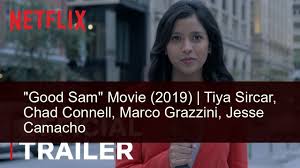 Good sam is a 2019 american drama film. Movies Good Sam Movie 2019 Cast Tiya Sircar Chad Connell Marco Grazzini Jesse Camacho Watchward