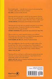 The truth of the matter is that mos. Parenting With Love And Logic Teaching Children Responsibility Foster Cline Jim Fay 9781631469060 Christianbook Com