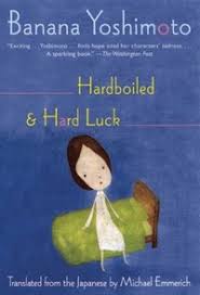 Manage and improve your online marketing. Hardboiled Hard Luck Banana Yoshimoto Ebok 9780802191007 Bokus