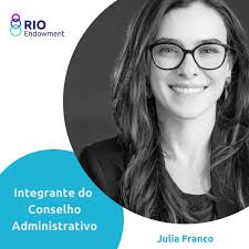 O Rio Endowment tem a honra de contar, em seu Conselho Administrativo, com  a participação de Julia Damazio Franco. Julia possui ampla experiência no  mercado de capitais, acumulada tanto na…