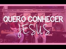 Eu quero conhecer jesus e ser achado nele. Quero Conhecer Jesus Isadora Pompeo Cifra Club