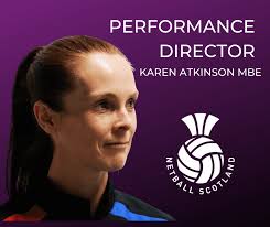 Netball Scotland announce Karen Atkinson MBE promoted to Performance  Director