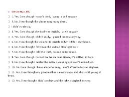 Maybe you would like to learn more about one of these? Adverb Clauses Are Used To Show Relationships Between