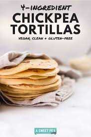 In medium mixing bowl, whisk together the flour, baking powder, xanthan gum, and salt. 4 Ingredient Chickpea Flour Tortillas Vegan Gf Clean A Sweet Pea Chef