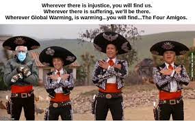 Three Amigos Memes Gifs Imgflip