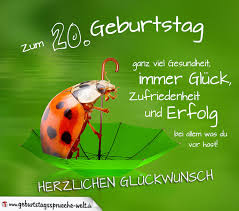 20 Geburtstag Karte Herzlichen Gluckwunsch Geburtstagsspruche Welt