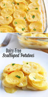 Dairy Free Scalloped Potatoes Gluten Free Dairy Free Recipes Allergy Friendly Recipes Lactose Free Recipes