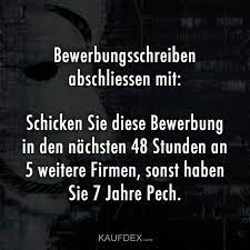 Bewerbungsschreiben Abschliessen Mit Kaufdex Witzige Spruche Witze Spruche Lustige Zitate Und Spruche