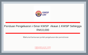 Kumpulan wang simpanan pekerja (kwsp) mengumumkan perincian dan kelayakan akses ke akaun 1 bagi. Panduan Pengeluaran I Sinar Kwsp Akaun 1 Kwsp Sehingga Rm10 000