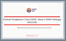 Seramai 8 juta ahli kwsp dibenarkan membuat pengeluaran sebanyak 10 peratus wang simpanan daripada akaun 1. Panduan Pengeluaran I Sinar Kwsp Akaun 1 Kwsp Sehingga Rm10 000