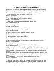 The type of conditioning observed in this case would be operant conditioning, because behavior is being modified in response to reinforcements. Operant Conditioning Worksheet1 Operant Conditioning Worksheet For Each Of The Following Operant Conditioning Situations Identify Whether This Is Course Hero