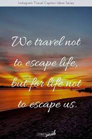 After all, you can simply detach a travel trailer from. Travel Captions For Instagram Beautiful Travel Quotes To Rock Your Feed Travel Captions Instagram Captions Travel Instagram Captions