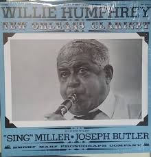 Willie Humphrey, New Orleans Clarinet, Vintage Record Album, Vinyl LP,  Smoky Mary Phonograph Company, American Jazz, "sing" Miller