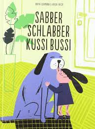 sabber schlabber kussi bussi amazon de anita lehmann katarzyna ksiezopolska ba cher in 2020 bilderbuch schlabbern kinderbucher