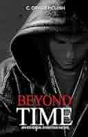 Beyond Time: An Ethereal Christian Novel