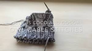Knitting How To Owl Cable Stitches
