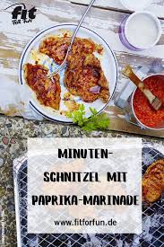 Minutenschnitzel Mit Paprikamarinade Rezept Fit For Fun Rezept Rezepte Gesund Kochen Essen