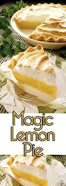 Magic Lemon Pie Recipe Recipe Lemon Pie Recipe Meringue Pie Recipes Lemon Pie