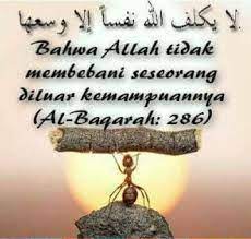 Jika dia yakin doanya akan dikabulkan, maka allah سبحانه وتعالى akan mudah mengabulkan. Nur Aini On Twitter Ketahuilah Bahwa Allah Tidak Akan Pernah Menguji Dan Membebani Semua Hambanya Diluar Batas Kemampuan Islamituindah