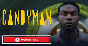 Watch Candyman 2021 Online Free Streaming Is It Free Anywhere
