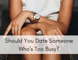 The way in which two people are connected to each other. Should You Keep Dating Someone Who S Too Busy Pairedlife