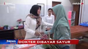 Maybe you would like to learn more about one of these? Inilah Sosok Dokter Dian Yang Rela Dibayar Dengan Sayur Sindonews Video