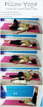 Bed Time Pillow Yoga For A Good Night S Sleep Sugarysixpack Restorative Yoga Bedtime Yoga Yoga For Beginners