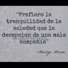 . no nos ju zgue mal, nos o tros solo le d aremos a uste d lo mejor. Mejor Sola Que Mal Acompanada Pretty Quotes True Quotes Capture Quotes