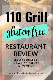 110 Grill Menu A Gluten Free 110 Grill Review Grilling Menu Gluten Free Travel Gluten Free Snacks