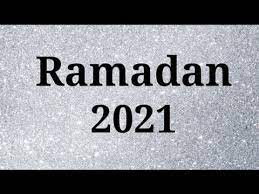 Ramadan 2021 When Are We Starting Ramadan 2021 Muslim News