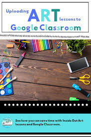 All Of My Powerpoint Demonstrations And Art Video Presentations Can Be Uploaded To Google Classroom Art Lessons Middle School Art Teacher Resources Art Lessons