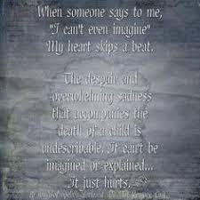  17 Losing A Child Quotes Ideas Losing A Child Grieving Mother Grief Quotes