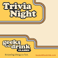 Trivia Tuesday w/ Geeks Who Drink event image