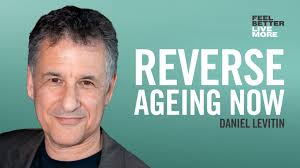The Secret to Ageing Well with Dr Dan Levitin