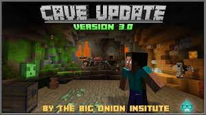Caves & cliffs is the name of two major themed updates for java and bedrock editions. Cave Update Add On Version 3 1 16 Even More Blocks Mobs And Biomes Minecraft Pe Mods Addons
