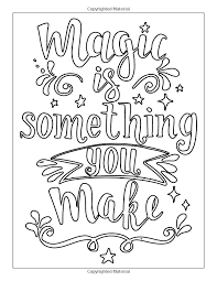 Amazon Com Magic Is Something You Make Hand Lettering Creative Coloring And Inspirations 97815 Quote Coloring Pages Words Coloring Book Love Coloring Pages