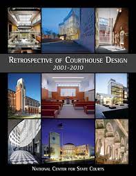 Our metal building competitive advantage. Retrospective Of Courthouse Design 2001 2010 By Ncsc Courthouseplanning Issuu