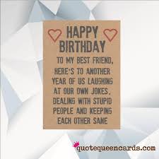 Birthday Wishes Quotes Bestie Happy Birthday Best Friend Happy Birthday Best Friend Funny Birthday Card For Friend Best Friend Birthday Card Birthday Card For Best Friend Bff Card Best Friend Birthday Cards Happy Birthday Best Friend Birthday Card Messages