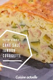 Cake Sale Jambon Gruyere Courgettes Recette Recette Cake Courgette Recettes Saines Rapides Et Cake Sale