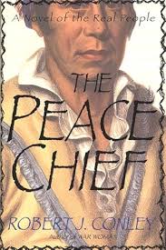 The Peace Chief: A Novel of the Real People by Robert J. Conley: Near Fine  Hardcover (1998) 1st Edition, Inscribed by Author(s)