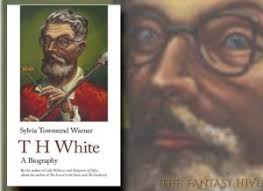 T H WHITE: A BIOGRAPHY by Sylvia Townsend Warner (BOOK REVIEW)